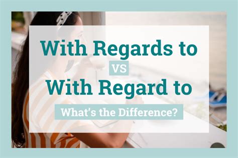 with regards synonym|WITH REGARD TO .